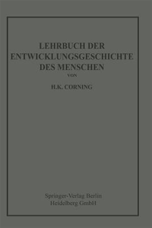 Lehrbuch Der Entwicklungsgeschichte Des Menschen -Language: german - Corning, Hanson Kelly