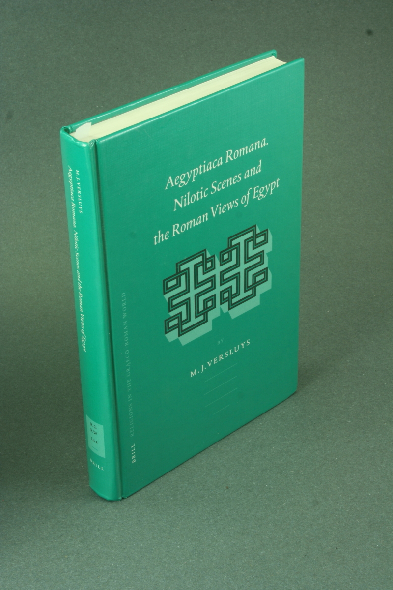 Aegyptiaca Romana: nilotic scenes and the Roman views of Egypt. - Versluys, M. J.