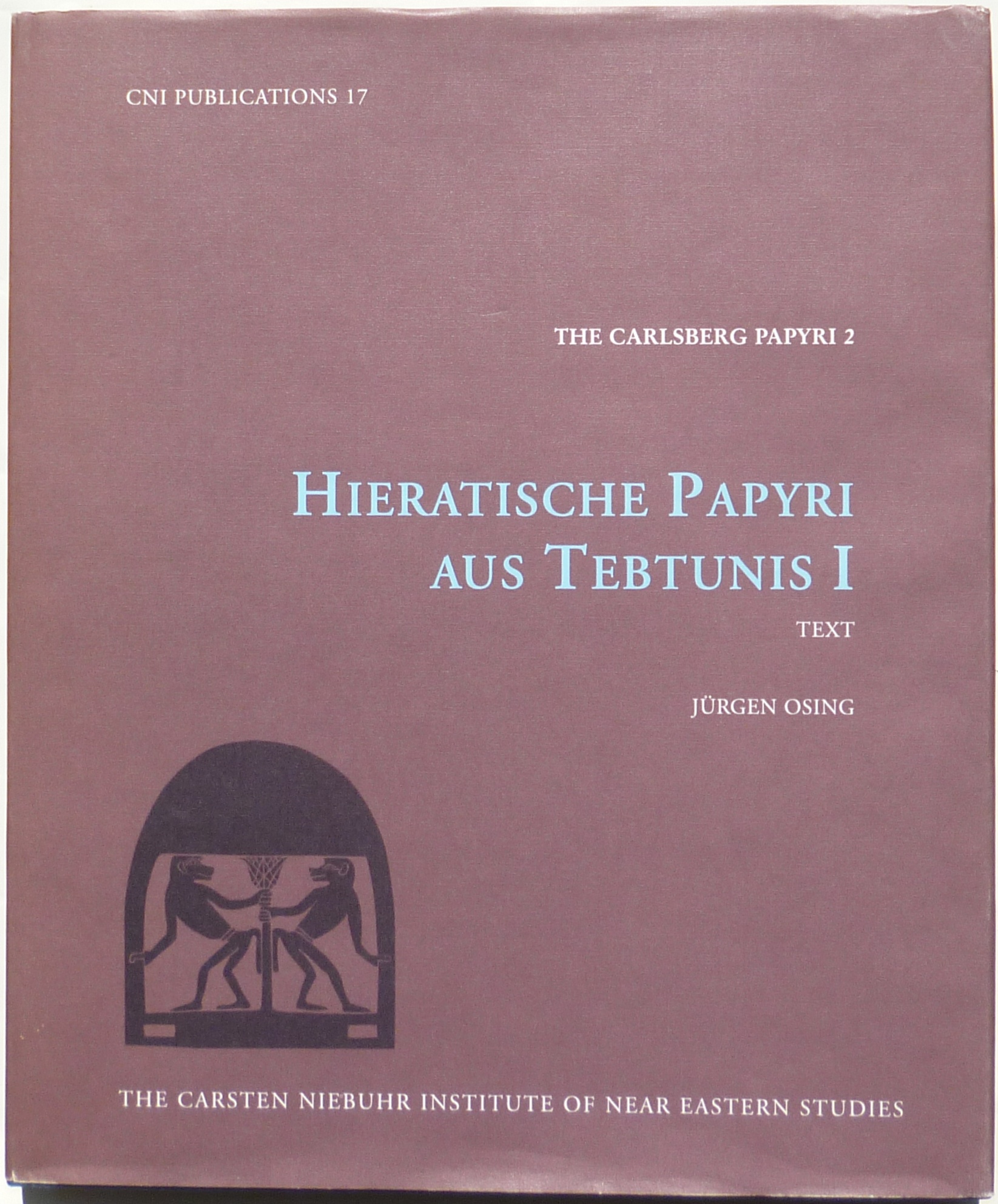 Hieratische Papyri aus Tebtunis I : Text. - Osing, Jürgen
