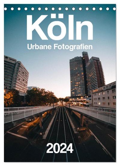 Köln - Urbane Fotografien (Tischkalender 2025 DIN A5 hoch), CALVENDO Monatskalender : Urbane Aufnahmen aus der schönsten Stadt der Welt: Köln. - Calvendo