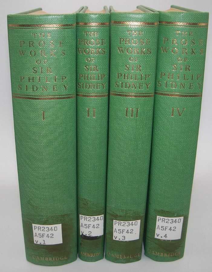 The Prose Works of Sir Philip Sidney in Four