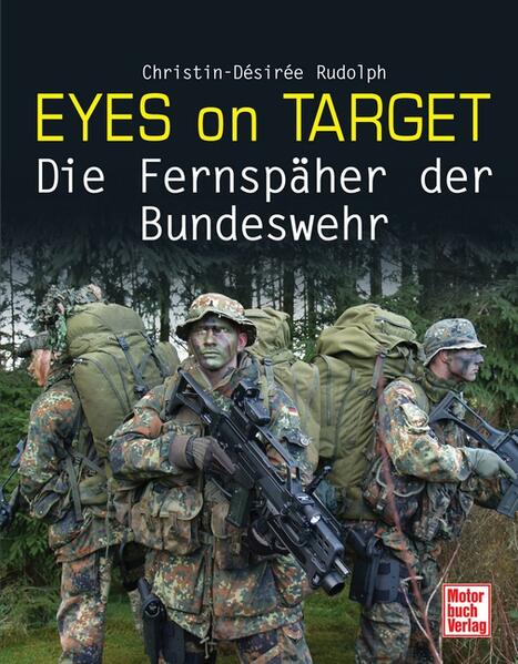 Eyes on Target: Die Fernspäher der Bundeswehr - Rudolph, Christin-Désirée