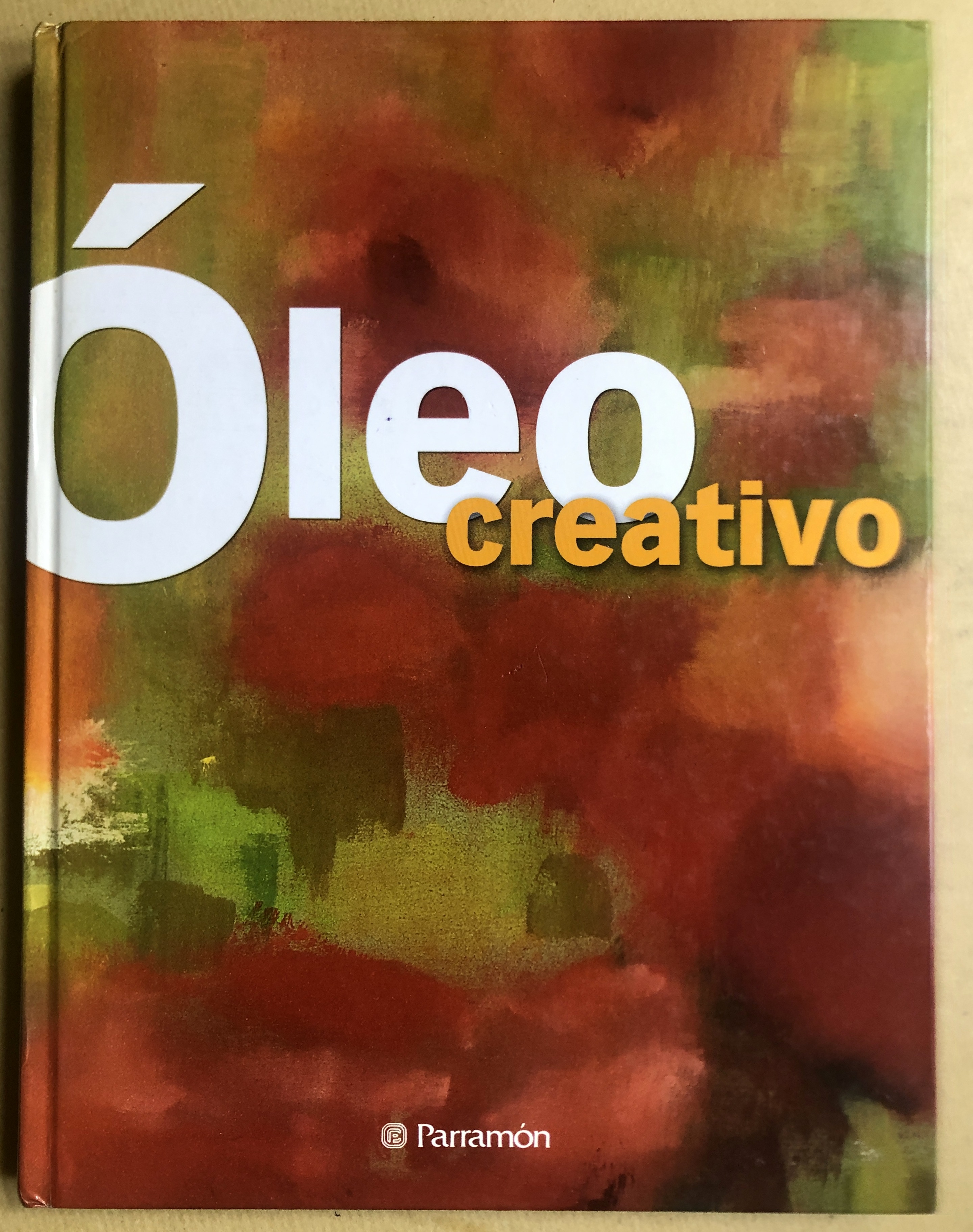 Óleo creativo (Técnicas creativas) - Asunción Pastor, Josep; Guasch Gomà, Gemma