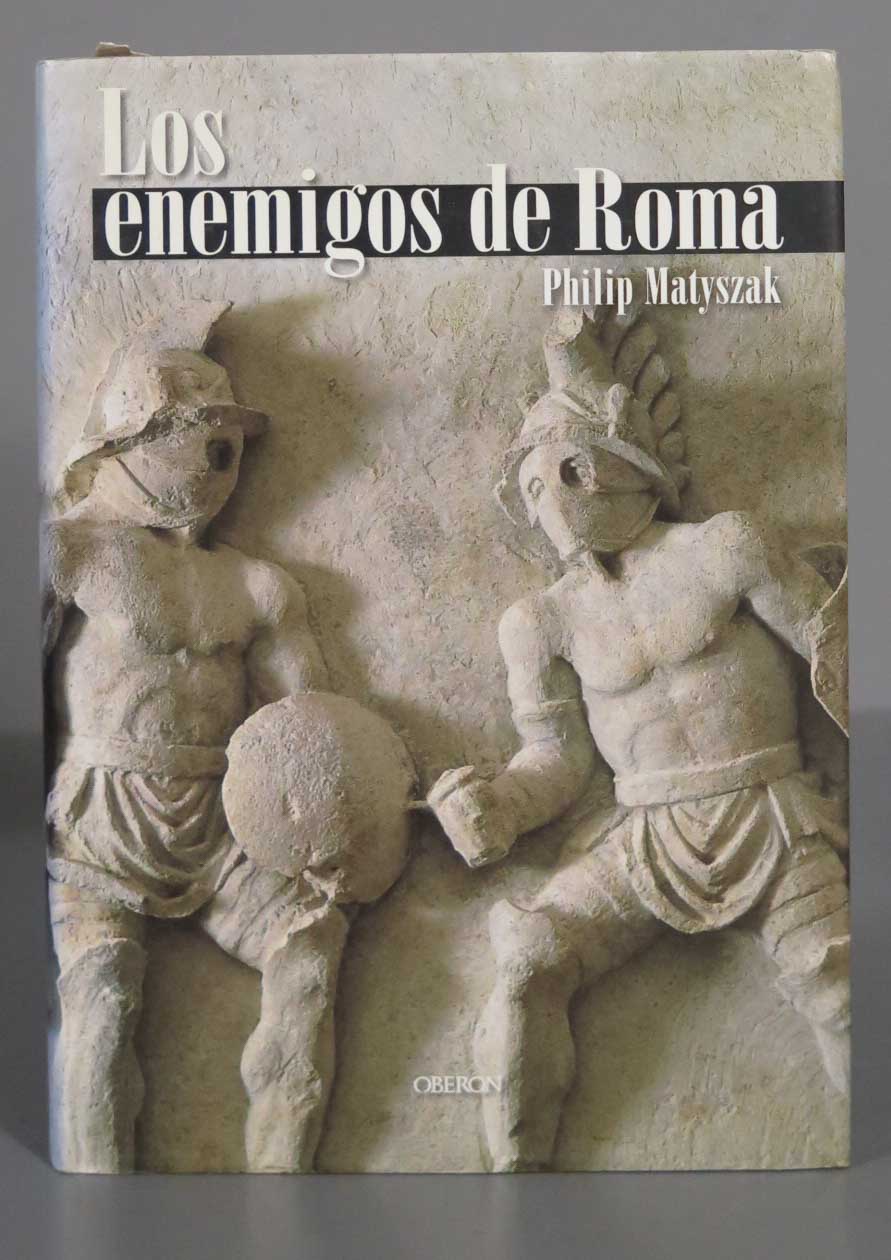 Los enemigos de Roma. Philip Matyszak - Philip Matyszak