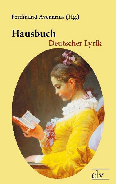 Hausbuch Deutscher Lyrik - Ferdinand Avenarius