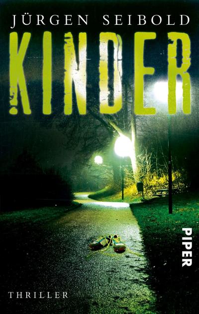 Kinder: Psychothriller : Psychothriller - Jürgen Seibold