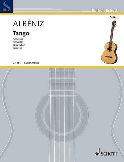 TANGO D-DUR OP 165/2 : op. 165/2. Gitarre., Edition Schott - Gitarren-Archiv - Isaac Albéniz