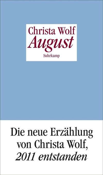 August : Erzählung - Christa Wolf