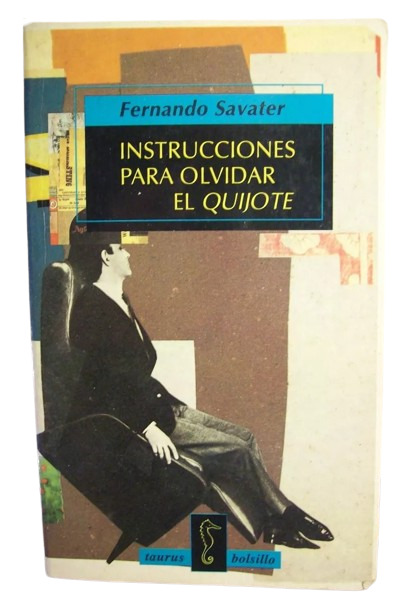 Instrucciones Para Olvidar El Quijote Y Otros Ensayos Generales Savater Fernando [Usado - Muy bueno] [Tapa blanda]