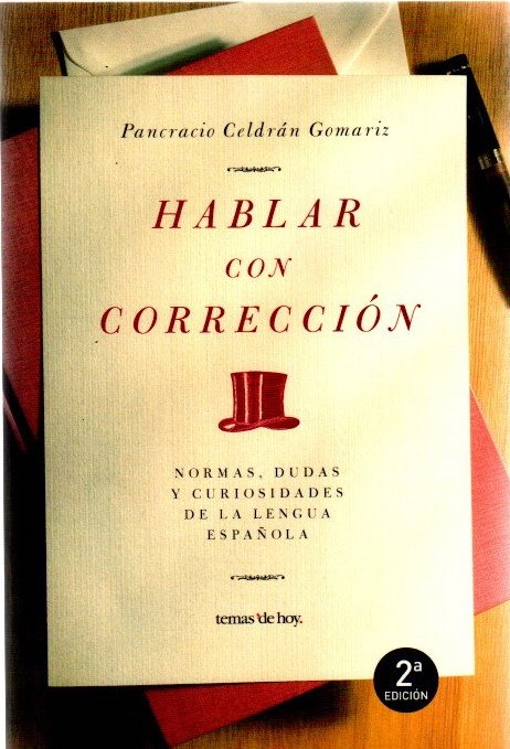 Hablar con corrección . - Celdrán, Pancracio