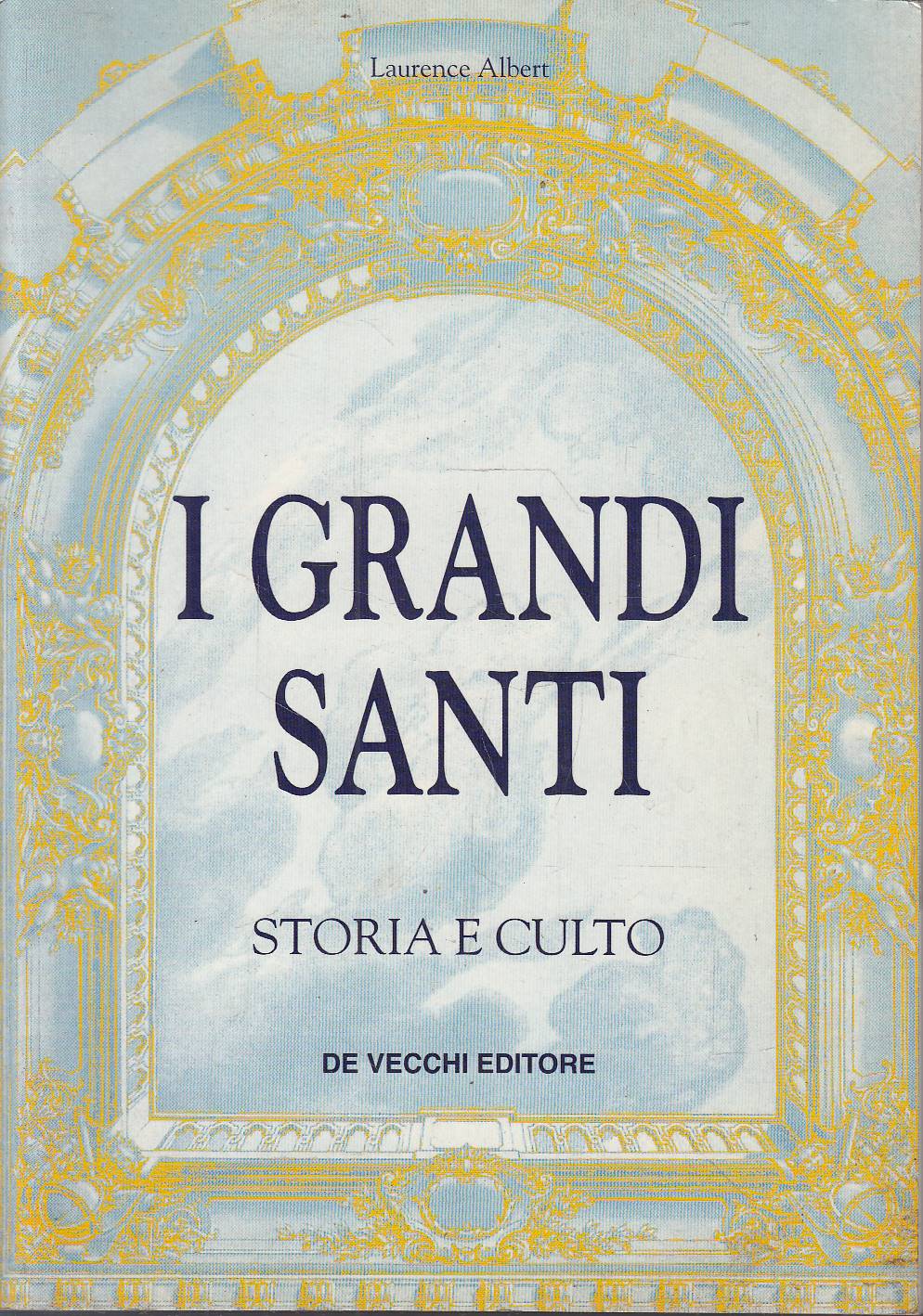 Abebooks I GRANDI SANTI - Storia e Culto