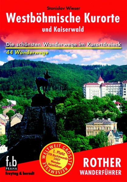 Westböhmische Kurorte: und Kaiserwald (Rother Wanderführer) und Kaiserwald - Wieser, Stanislav