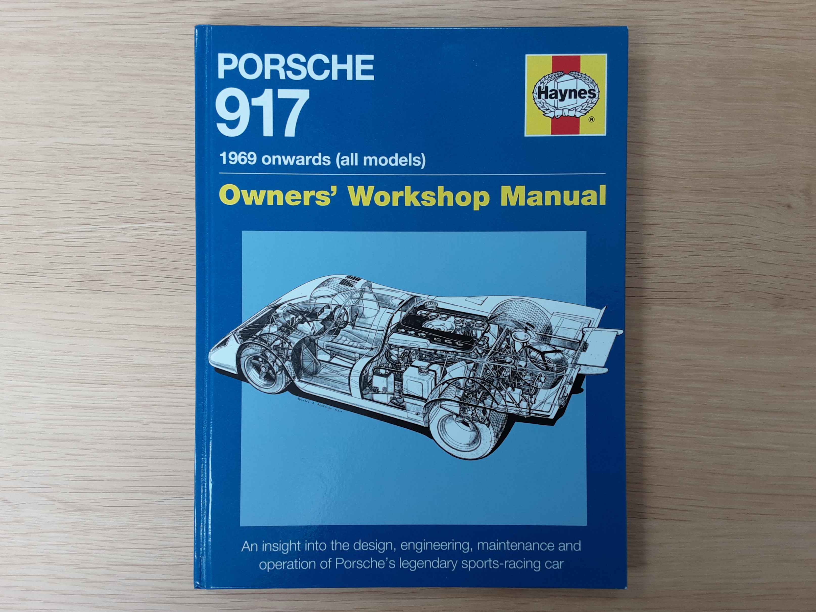 Porsche 917 Owners' Workshop Manual 1969 onwards (all models Porsche 917 Owners' Workshop Manual 1969 onwards (all models