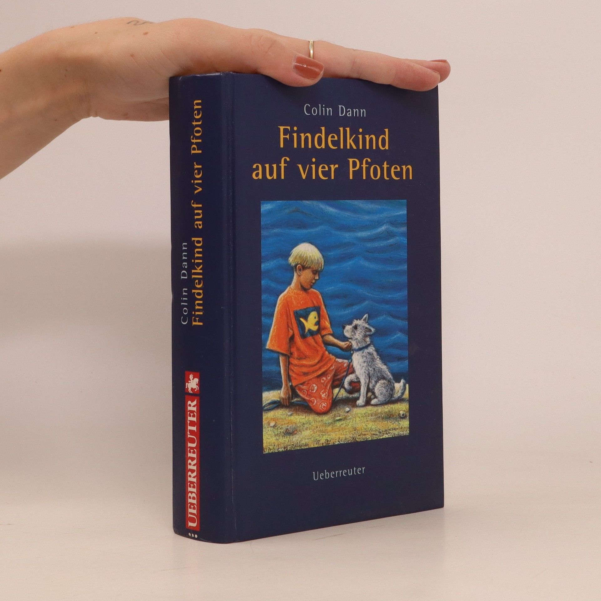 Findelkind auf vier Pfoten - Colin Dann