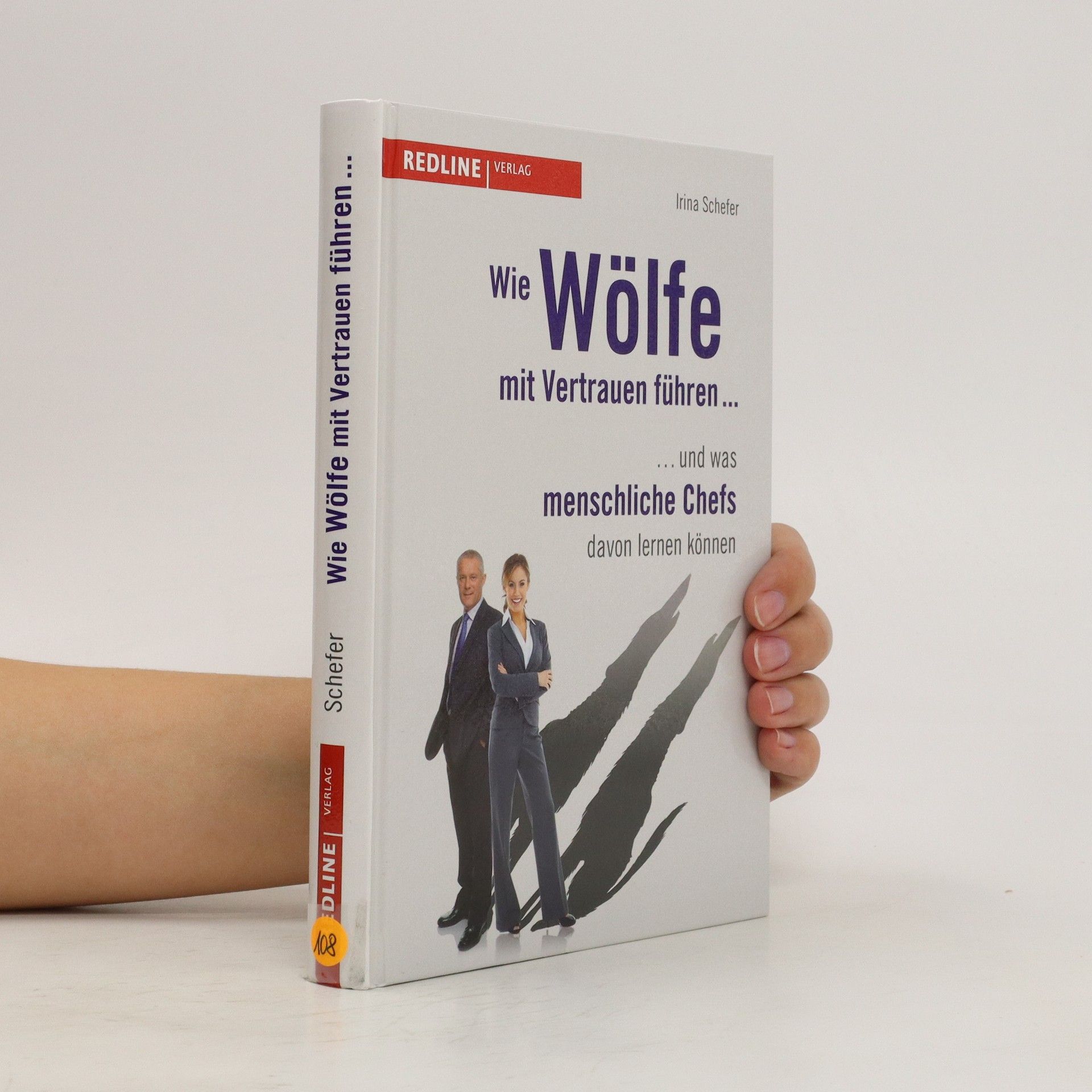 Wie Wölfe mit Vertrauen führen .: . und was menschliche Chefs davon lernen können - Irina Schefer