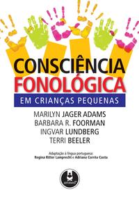 CONSCIENCIA FONOLOGICA EM CRIANCAS PEQUENAS - Marilyn Jager Adams