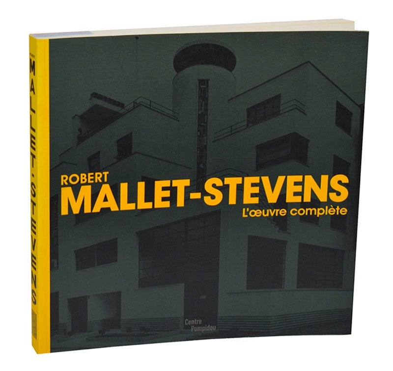 全ての Mallet-Stevens: Robert L'Oeuvre MALLET-STEVENS by Complete デザイン