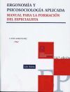 Ergonomía y psicosociología aplicada : manual para la formación del especialista - Llaneza Álvarez, Francisco Javier