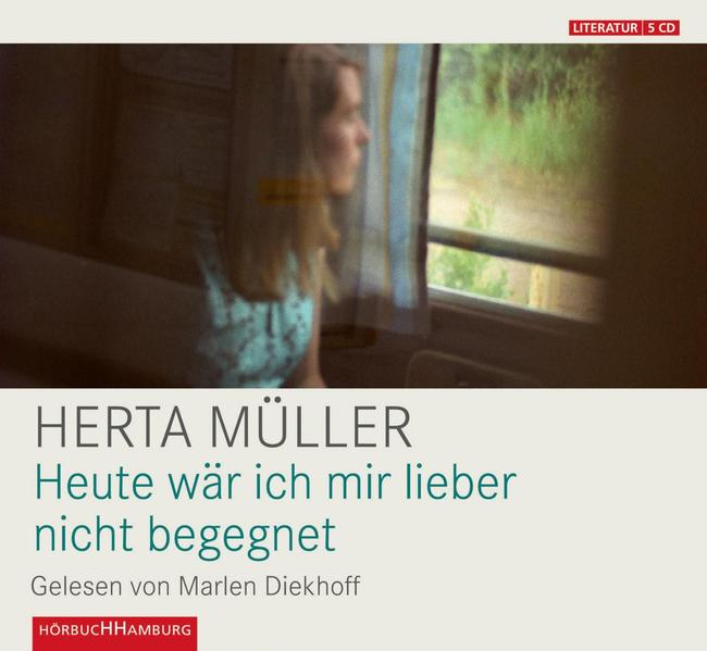 Heute wär ich mir lieber nicht begegnet: 5 CDs 5 CDs - Müller, Herta und Marlen Diekhoff