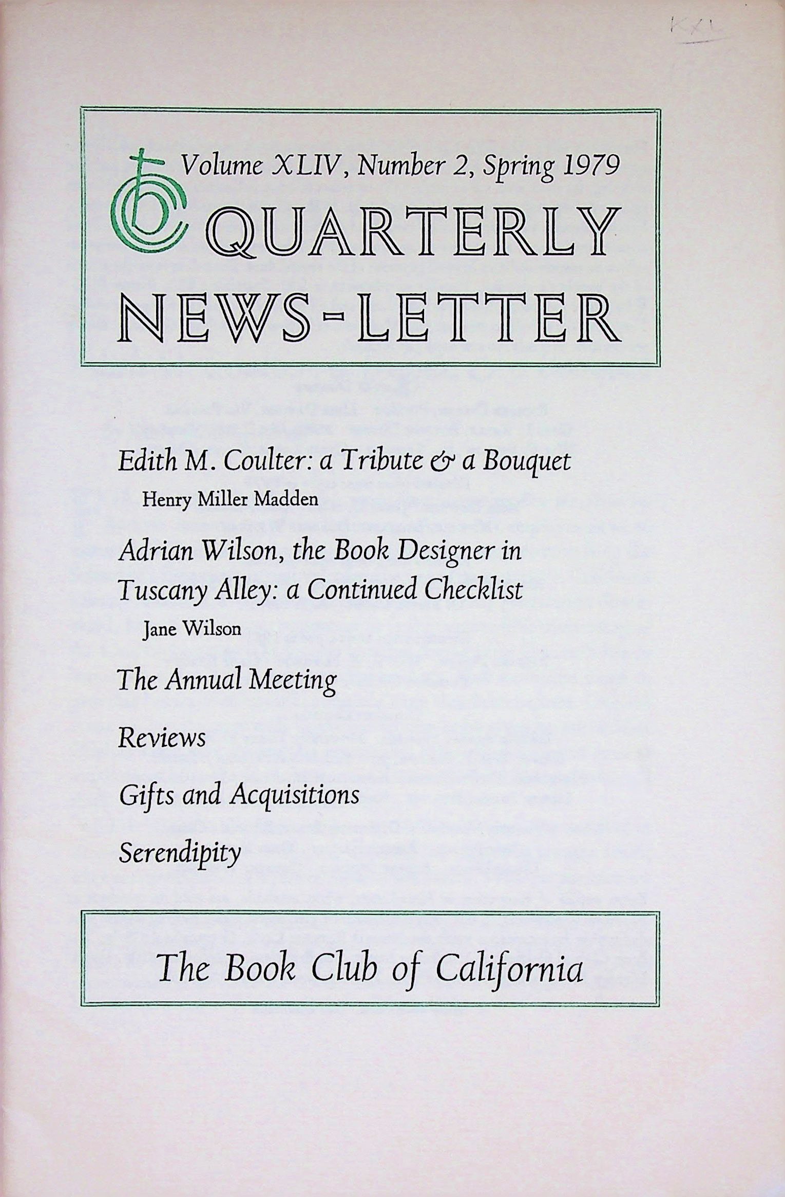 Quarterly News Letter of the Book Club of California Volume XLIV, Number 2, Spring 1979 D. Steven Corey, Editor [Assez bon]