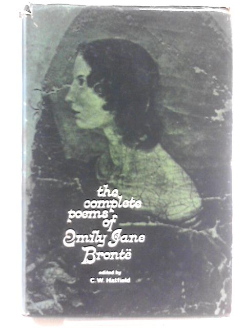 The Complete Poems of Emily Jane Bronte by Emily Bronte
