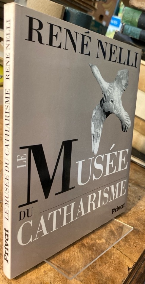 Le musée du catharisme. - Nelli, Rene