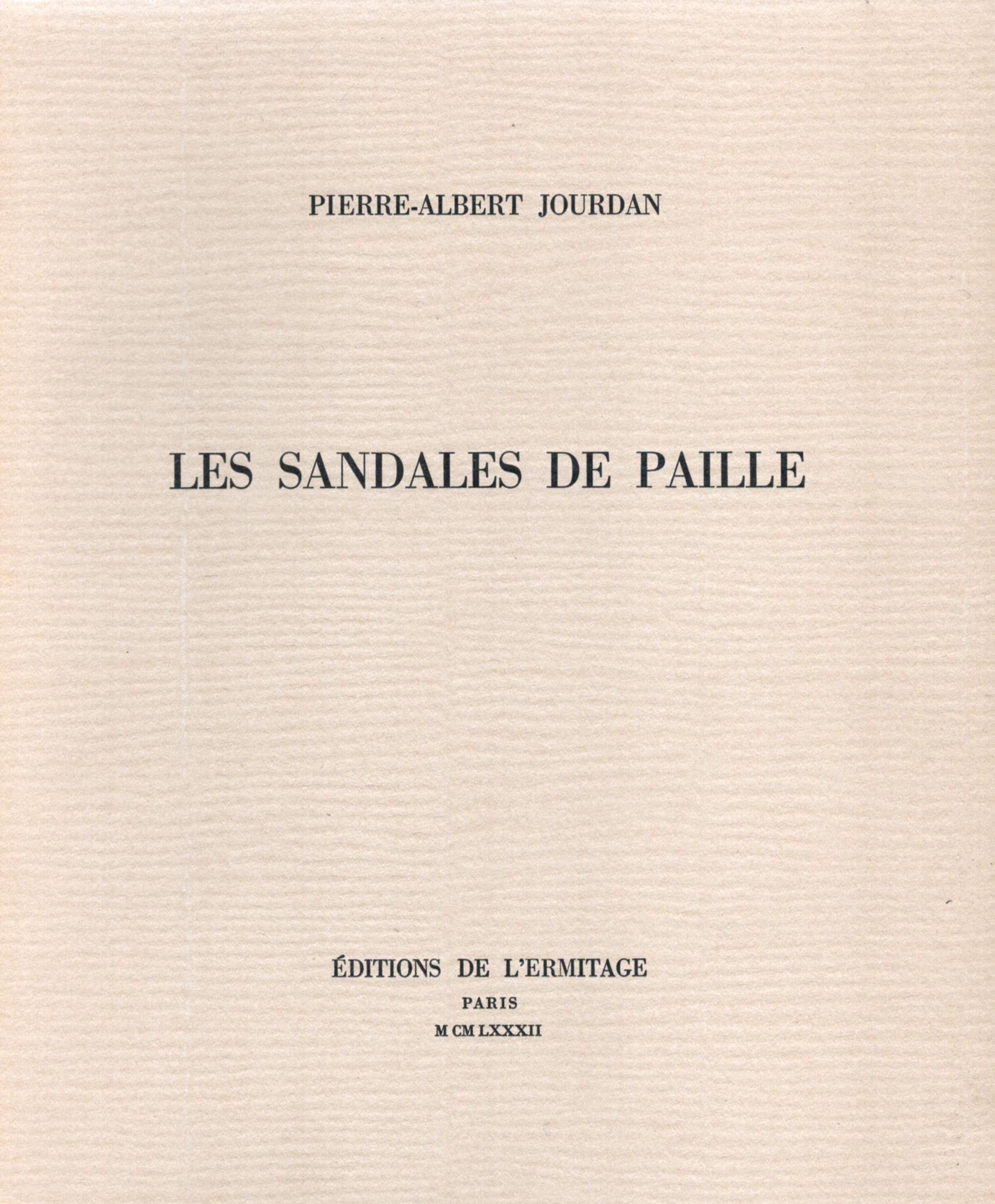 Les Sandales de paille. JOURDAN Pierre-Albert. [Très bon] [Couverture souple]
