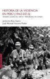 Historia de la violencia en Perú (1962-2015) - Azcona Pastor, José Manuel; Ríos Sierra, Jerónimo