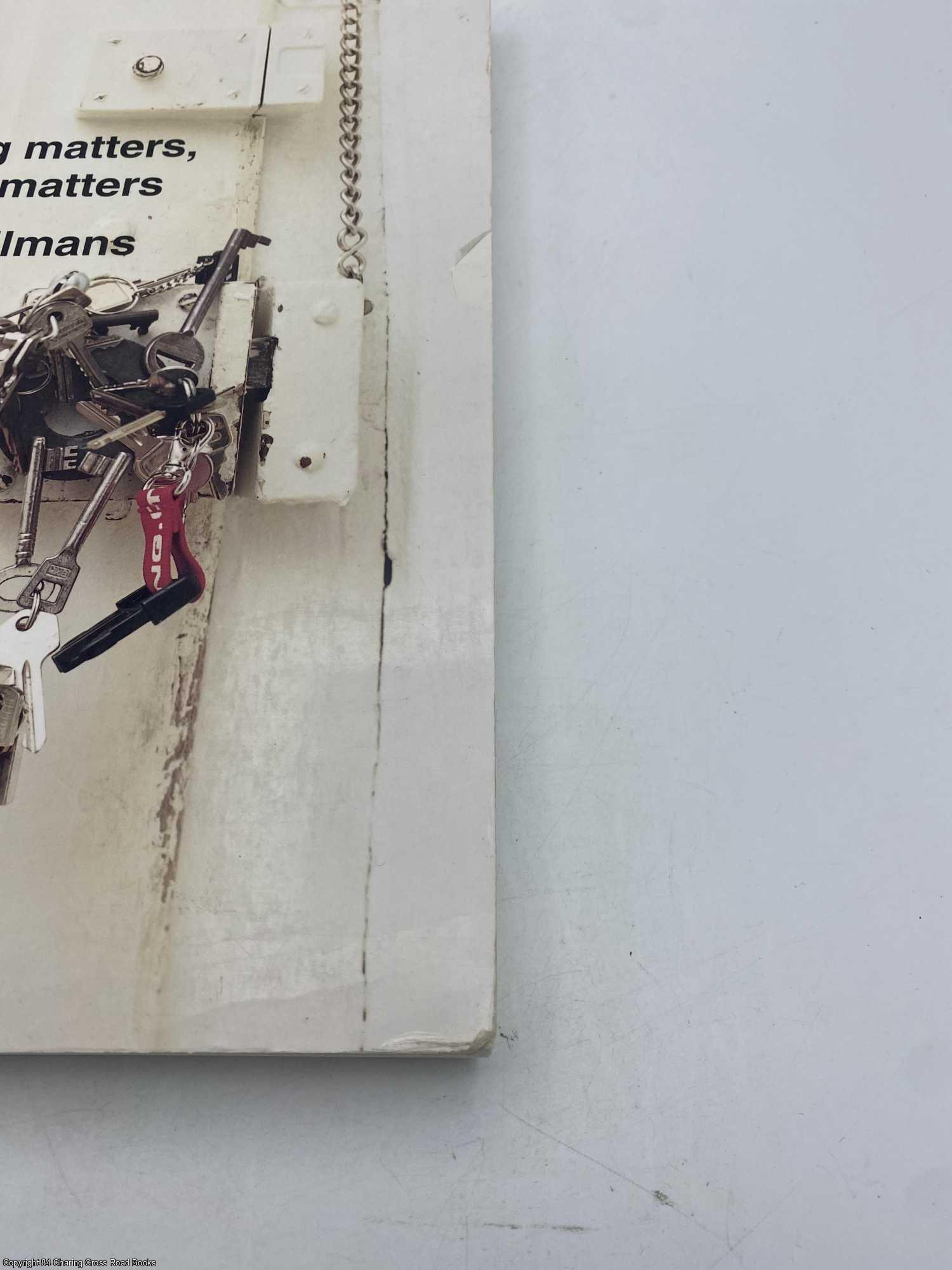 If One Thing Matters, Everything Matters by Tillmans If One Thing Matters, Everything Matters by Tillmans