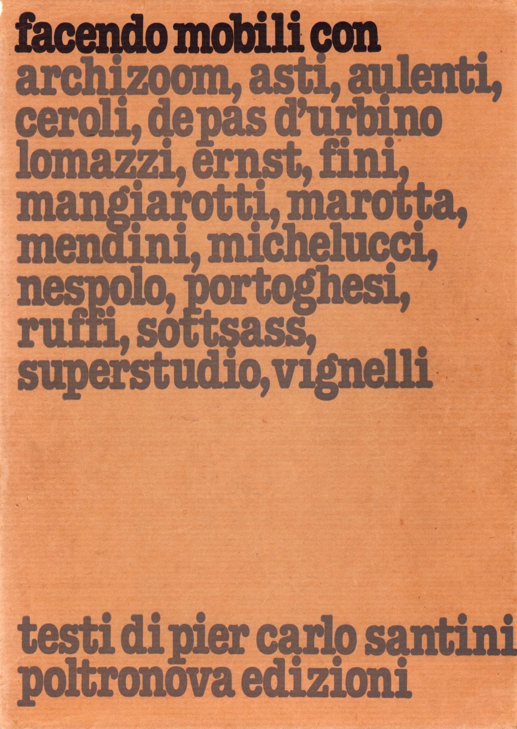 facendo mobili con archizoom, asti, aulenti, . , superstudio