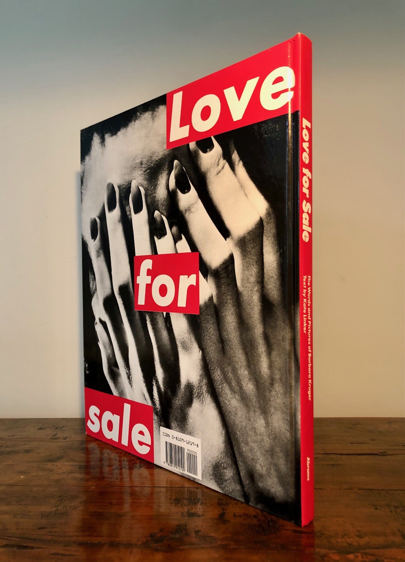Love for Sale: Words and Pictures of Barbara Kruger by Kate