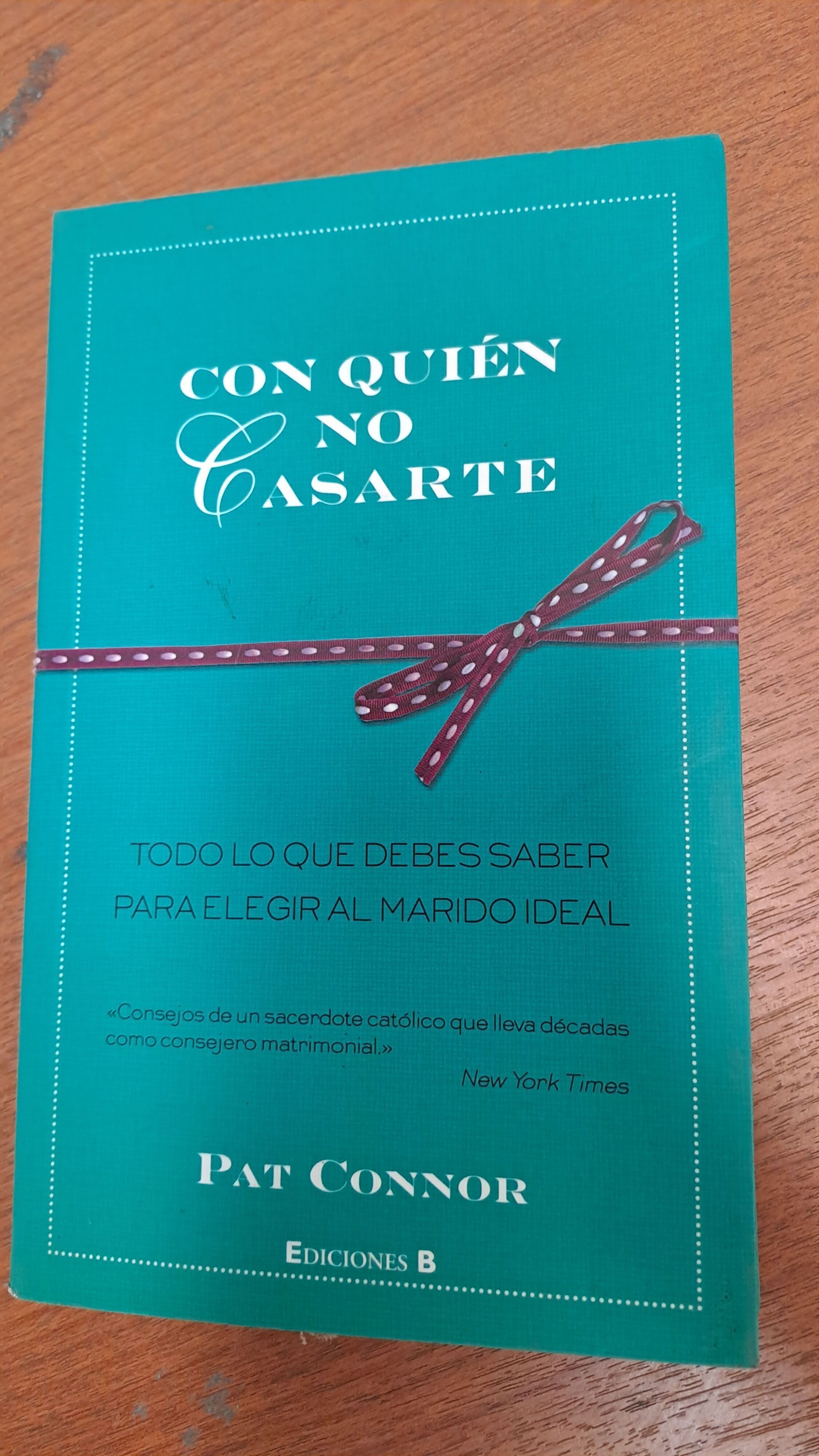 Con quien no casarte - Pat Connor