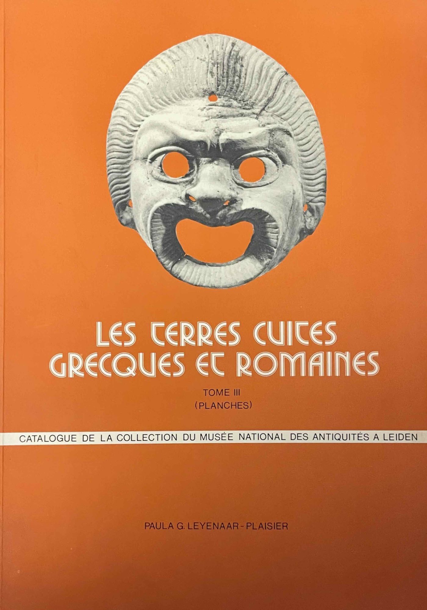 Les terres cuites grecques et romaines. Catalogue de la collection du