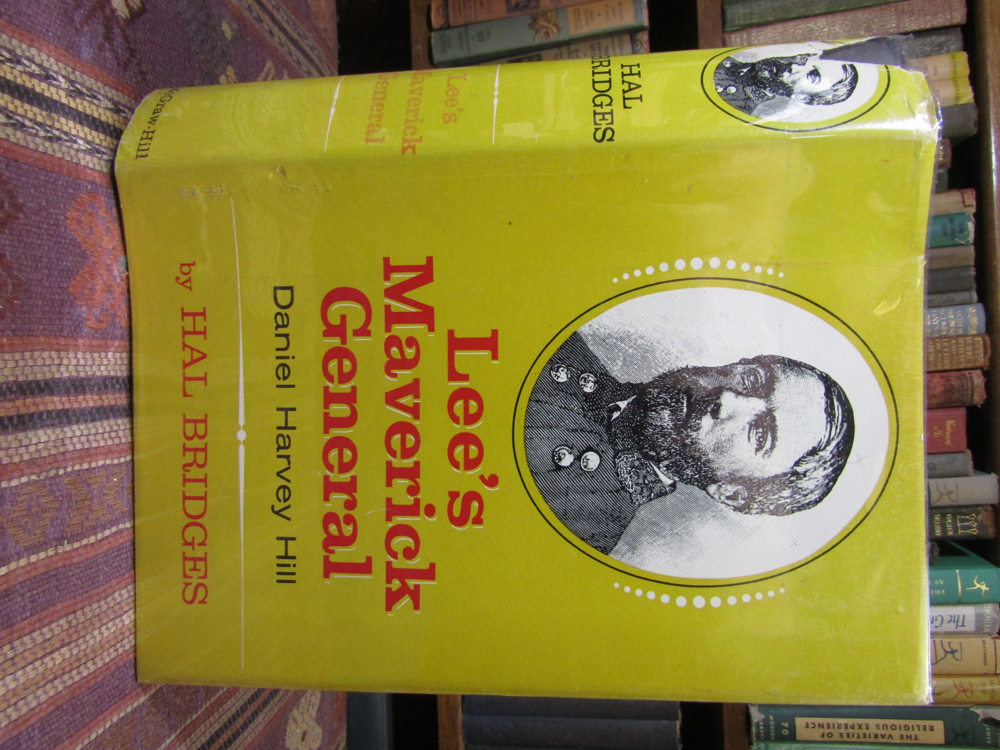 Lee's Maverick General, Daniel Harvey Hill by Bridges, Hal: Good ...