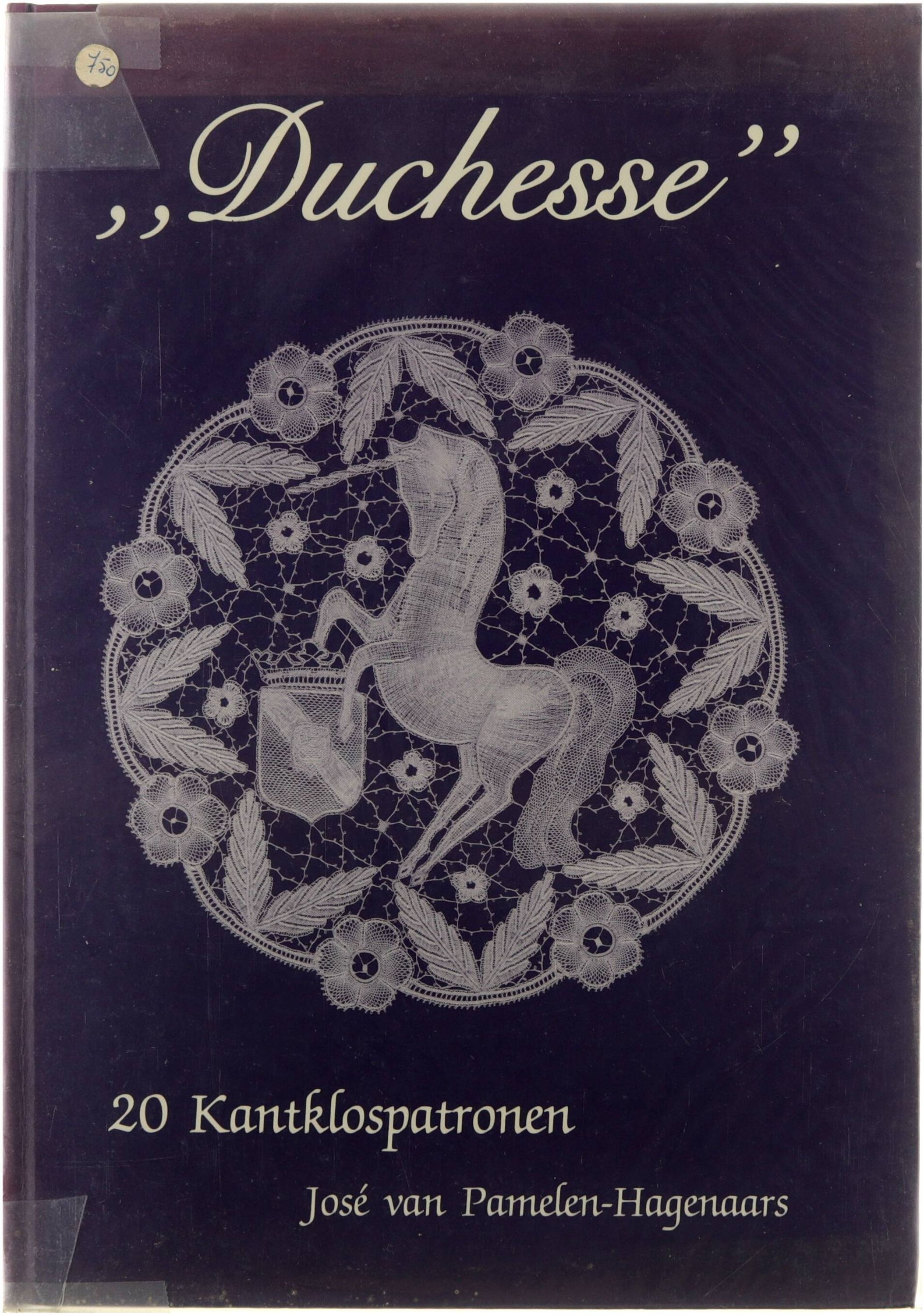 Duchesse. 20 Kantklospatronen met uitleg. Groede,z.d. - VAN PAMELEN-HAGENAARS