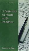 PERSECUCION Y EL ARTE DE ESCRIBIR, LA - STRAUSS LEO