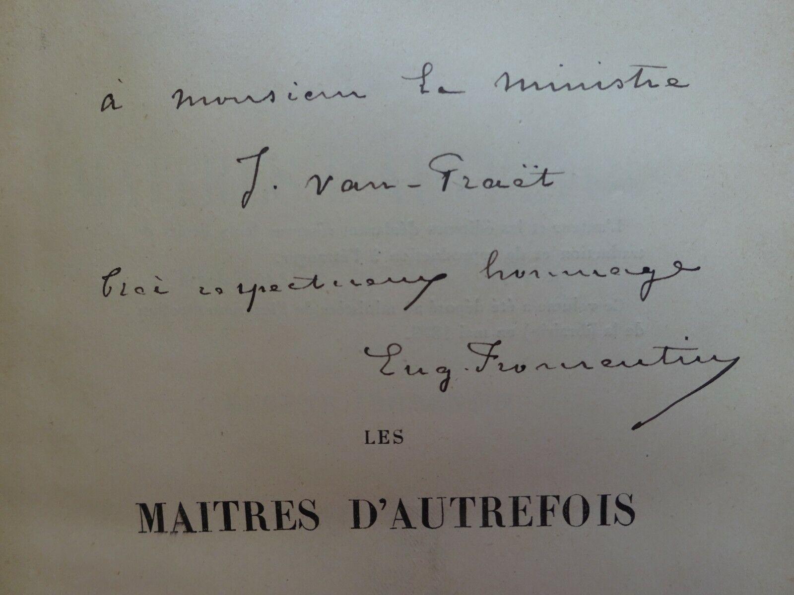 [Signed] [First Edition] FROMENTIN. Les Ma&icirc;tres d'autrefois. Belgique - Hollande. 1876 E.O. & E.A.S. Fromentin, Eug&egrave;ne [Used - Very good] [Hardcover]