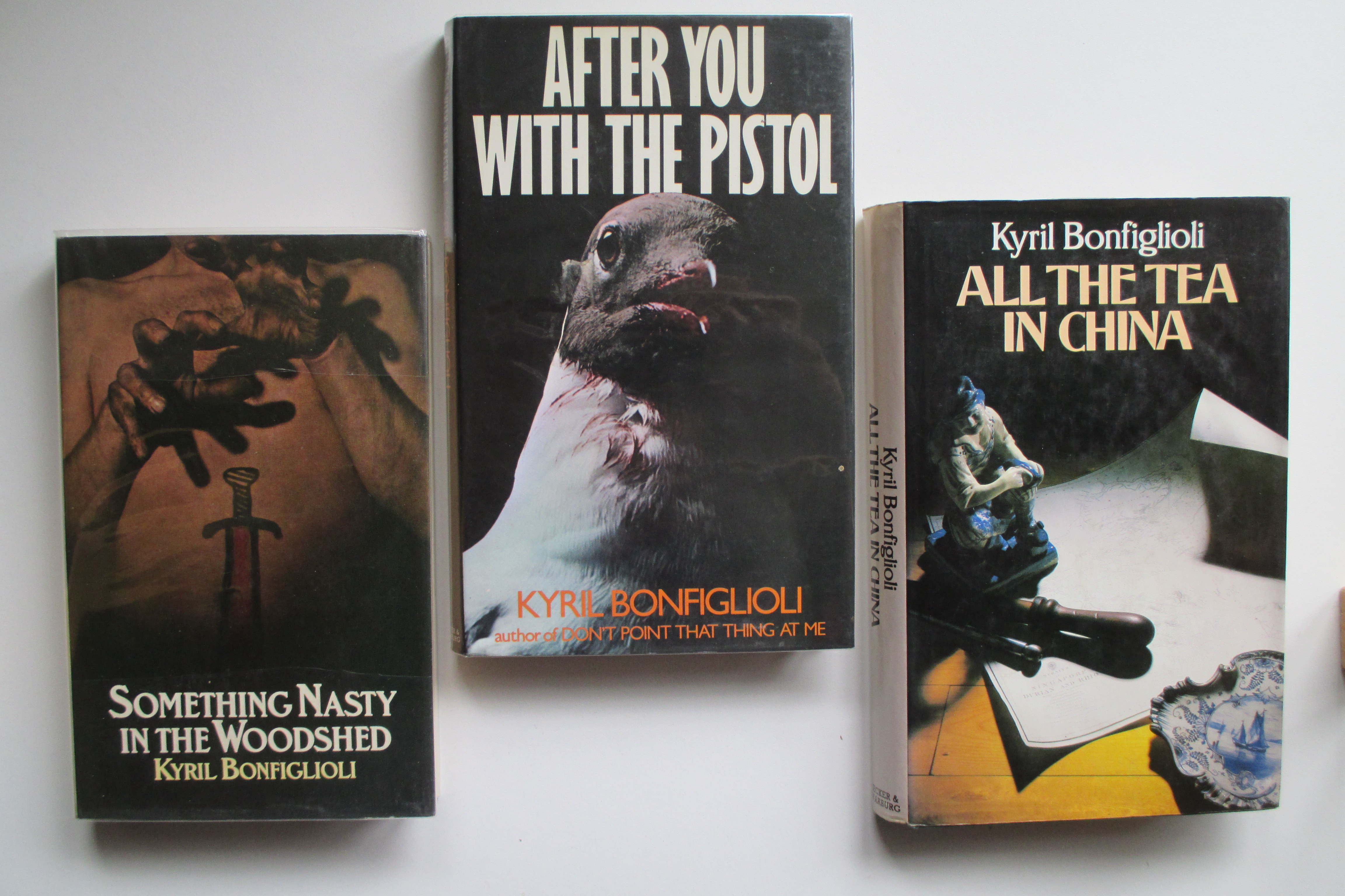 Something nasty in the woodshed, with, After you with the pistol, with, All the tea in China (3 hardbacks) Bonfiglioli, Kyril [Satisfaisant] [Couvert