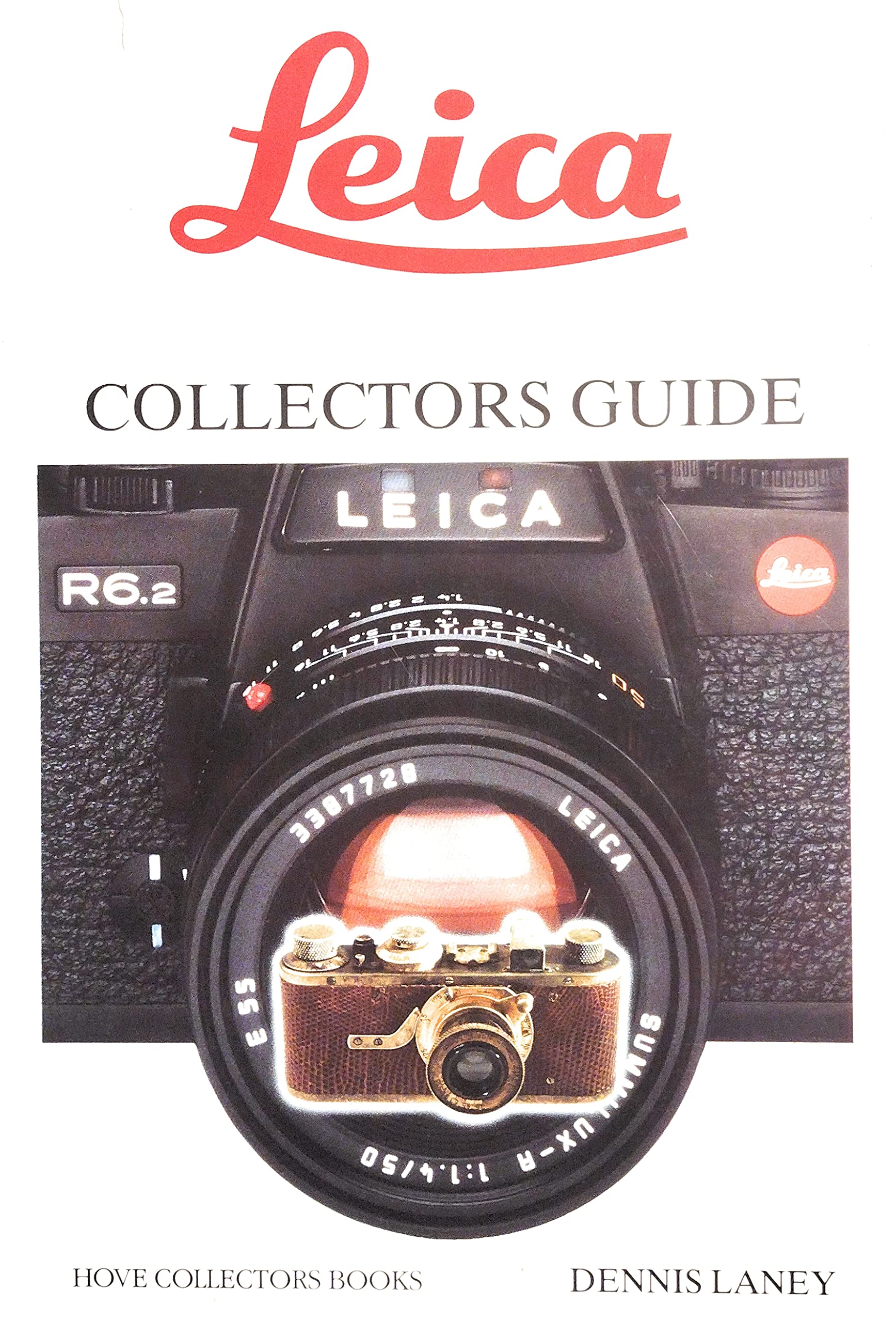 フィルムカメラ Leica Collectors Guide Dennis Laney Leica: Collectors Guide by Dennis Laney: good (1992) | Goodwill of