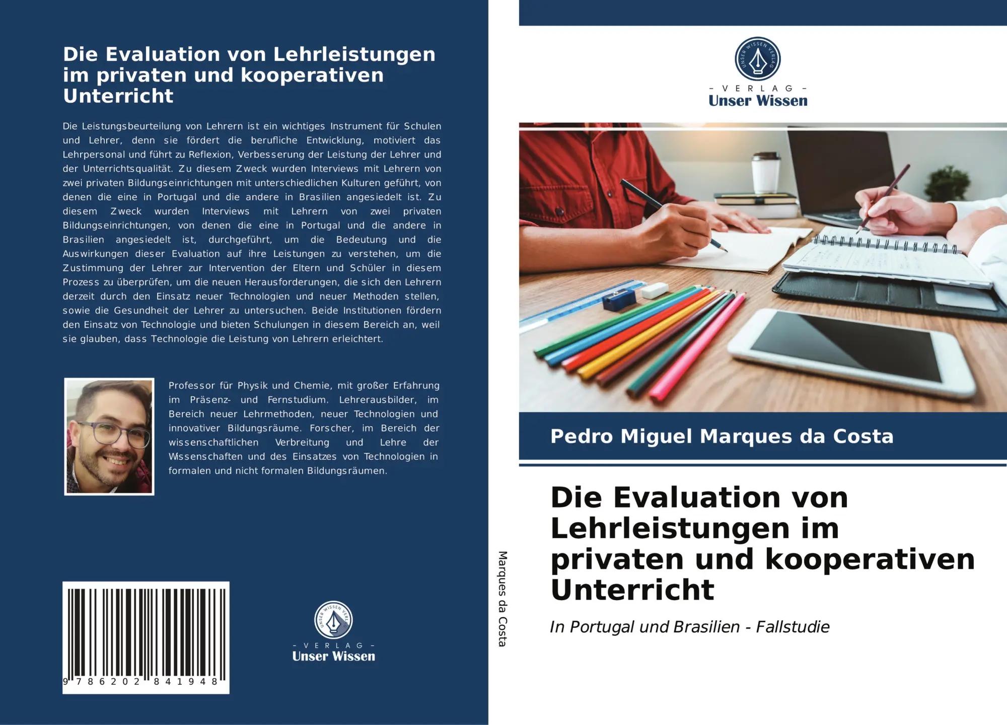 Die Evaluation von Lehrleistungen im privaten und kooperativen Unterricht | In Portugal und Brasilien - Fallstudie - Pedro Miguel Marques Da Costa