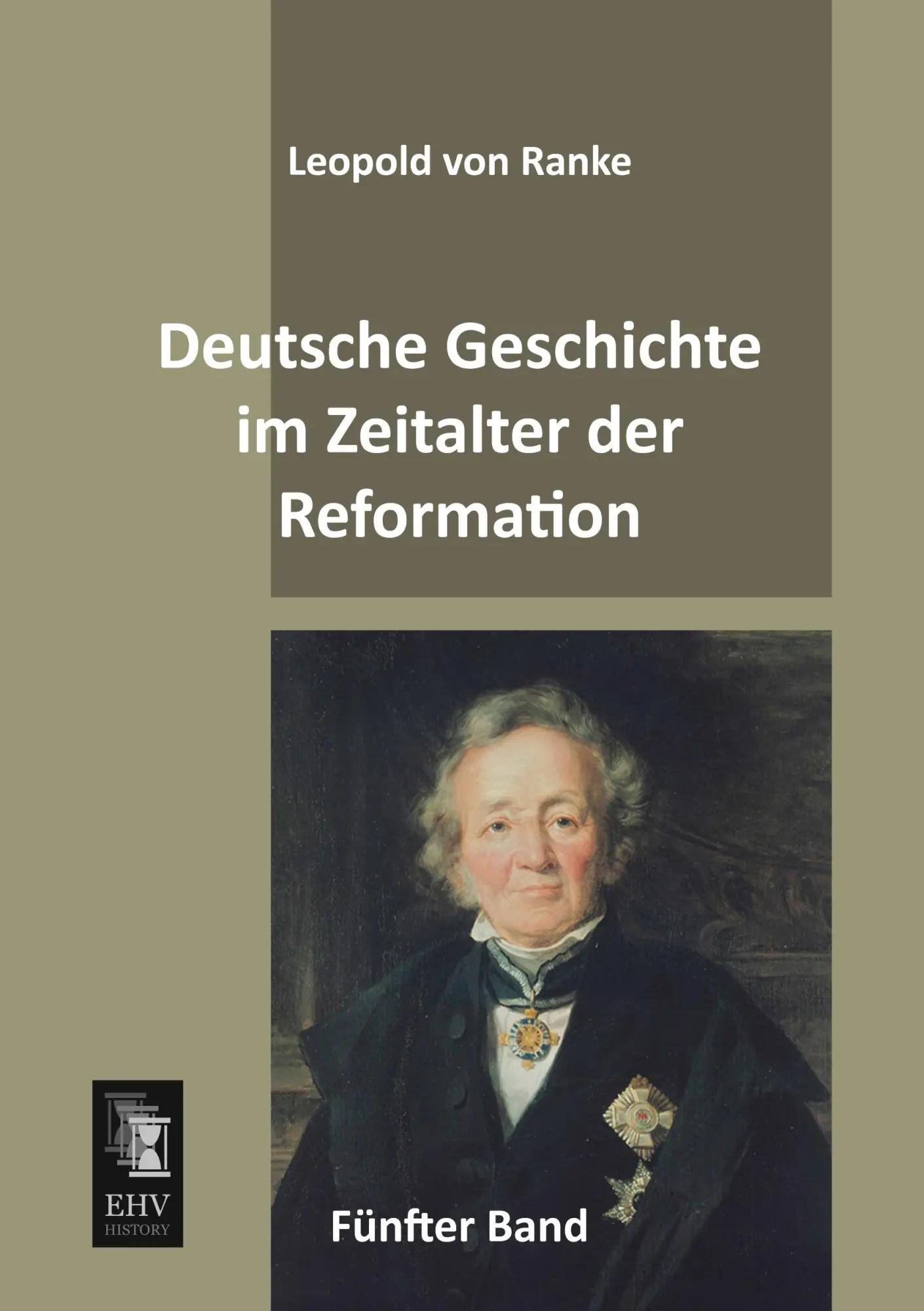 Deutsche Geschichte im Zeitalter der Reformation | Fünfter Band - Leopold von Ranke