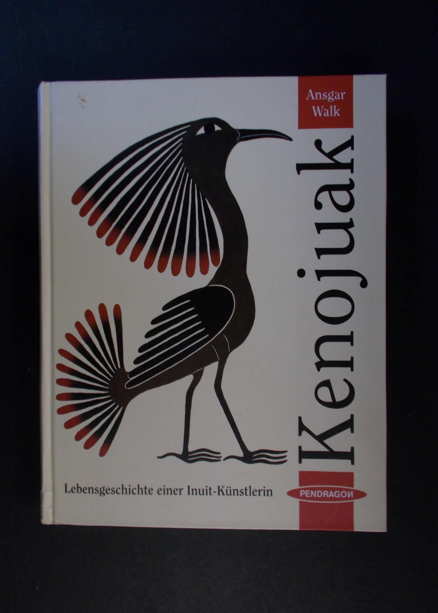 Kenojuak: Lebensgeschichte einer Inuit-Künstlerin: Eine Biographie