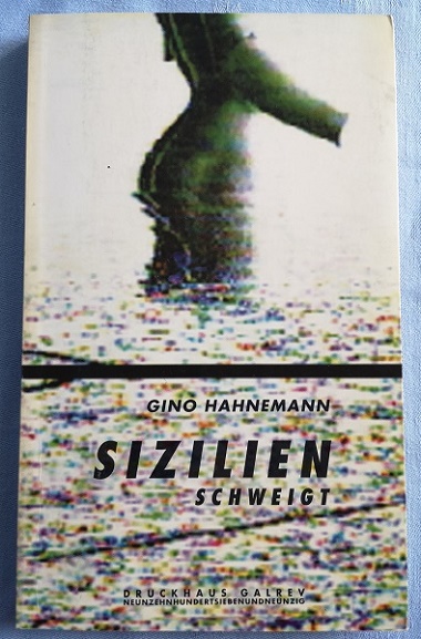 Sizilien schweigt. Platonische Prosa. - Hahnemann, Gino