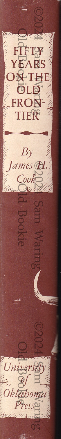 Fifty years on the old frontier ; as cowboy, hunter, guide, scout, and ...
