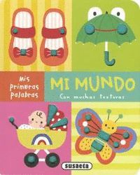 MIS PRIMERAS PALABRAS. MI MUNDO - SUSAETA EDICIONES
