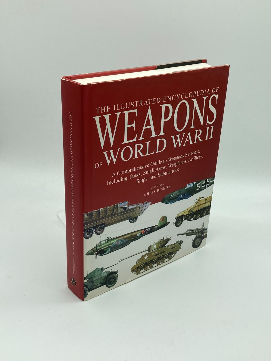 The Illustrated Encyclopedia of Weapons of The Illustrated Encyclopedia of Weapons of