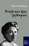 Briefe aus dem Gefängnis - Rosa Luxemburg