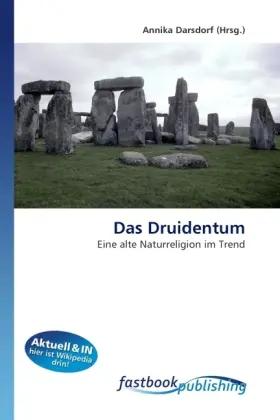 Das Druidentum | Eine alte Naturreligion im Trend - Annika Darsdorf