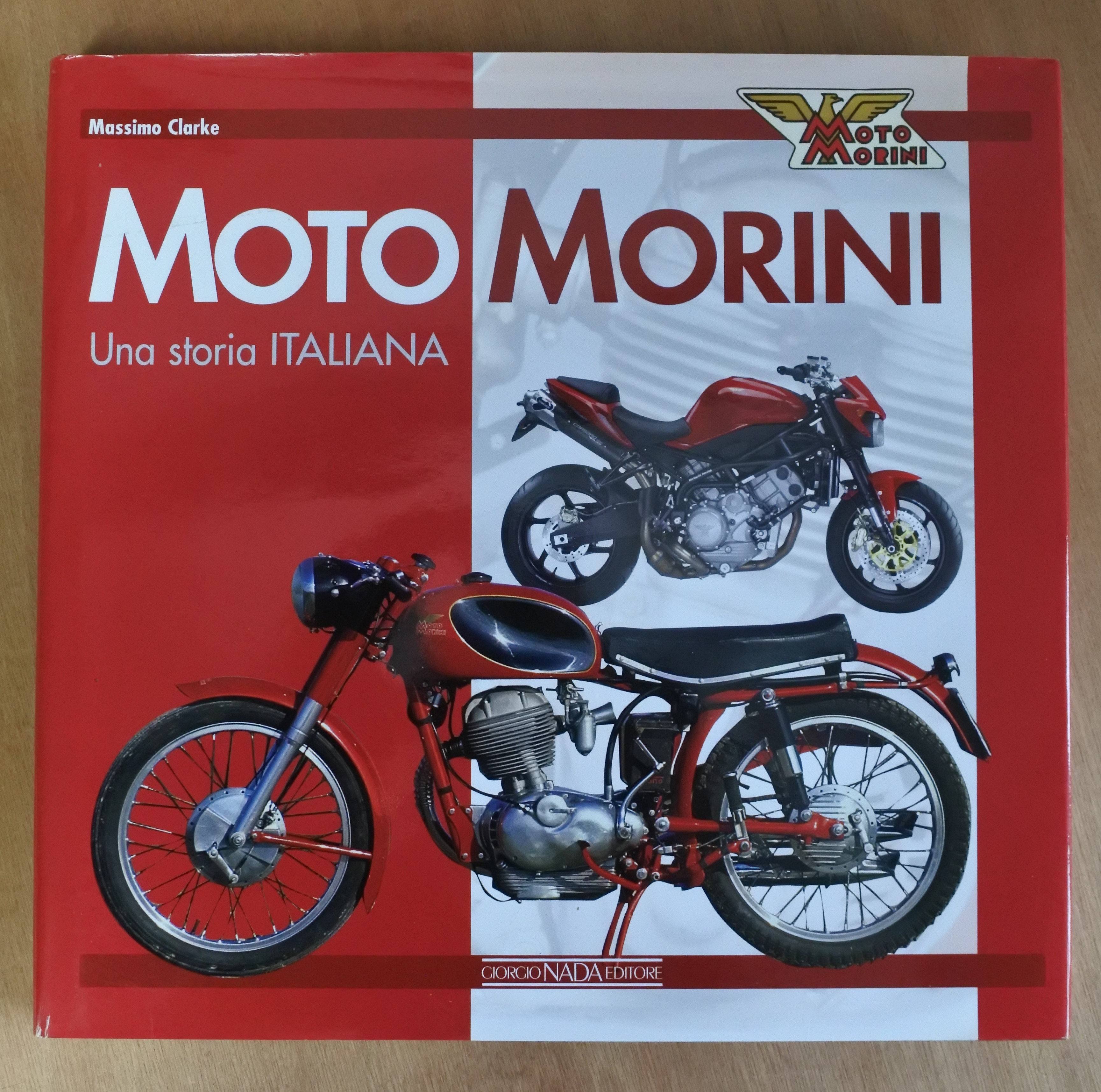 Moto Morini: Una Storia Italiana - Massimo Clarke