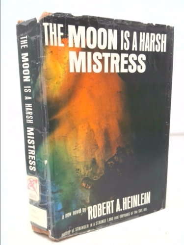 The Moon is a Harsh Mistress by robert heinlein: Fair Hardcover First ...